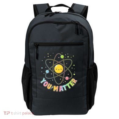 Cute You Matter Atoms Molecule Cell Backpack