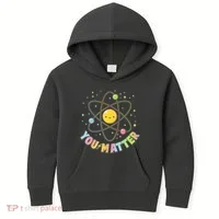 Cute You Matter Atoms Molecule Cell Kids Hoodie thumb 0