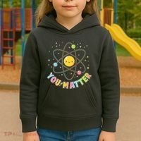 Cute You Matter Atoms Molecule Cell Kids Hoodie thumb 3