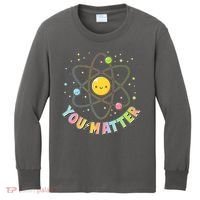 Cute You Matter Atoms Molecule Cell Kids Long Sleeve Shirt thumb 0