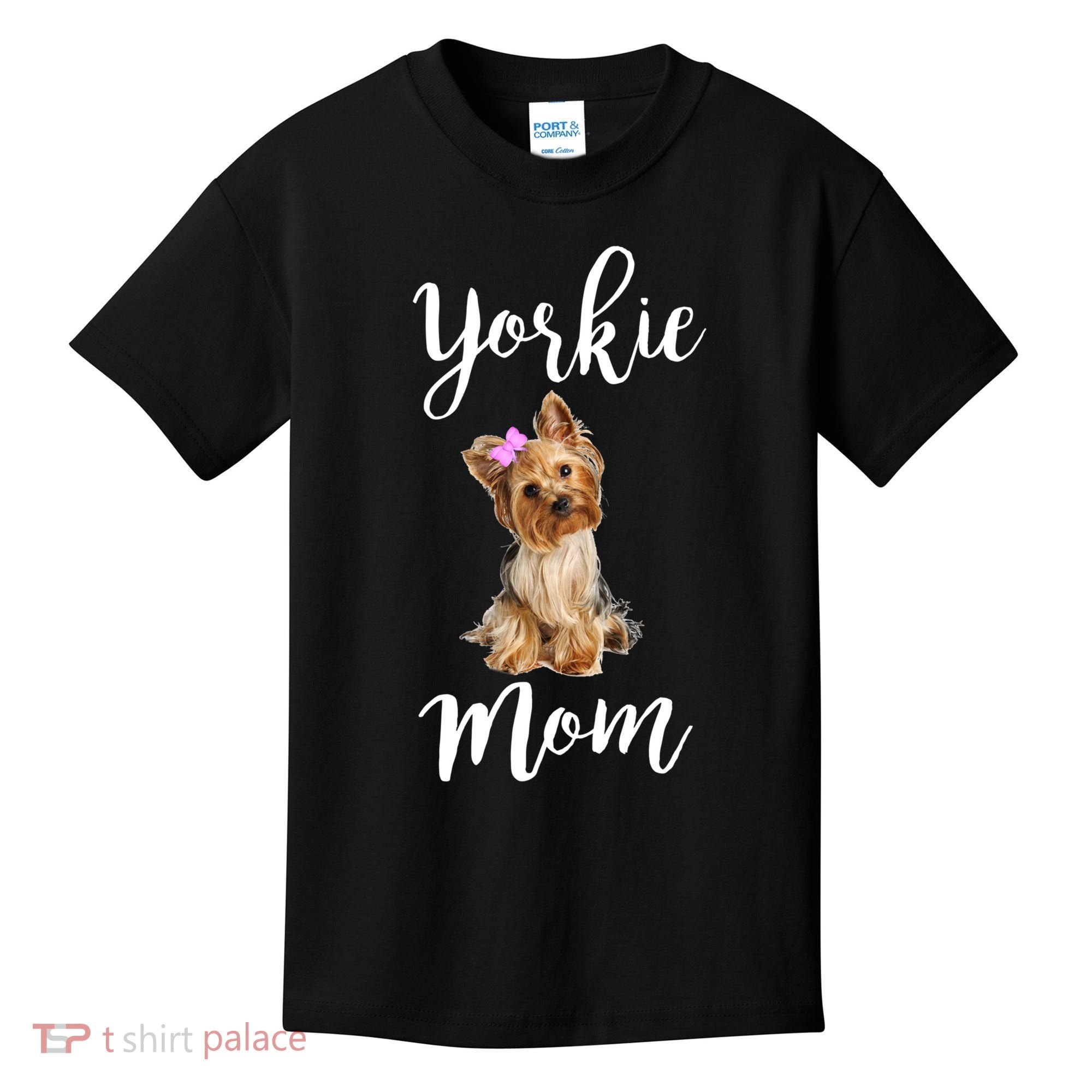 Cute Yorkie Mom Dog Apparel Gift Kids T-Shirt