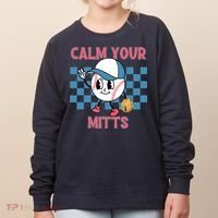 Calm Your Mitts Baseball Player Baseball Game Sports Lover Women's Sweatshirt thumb 0