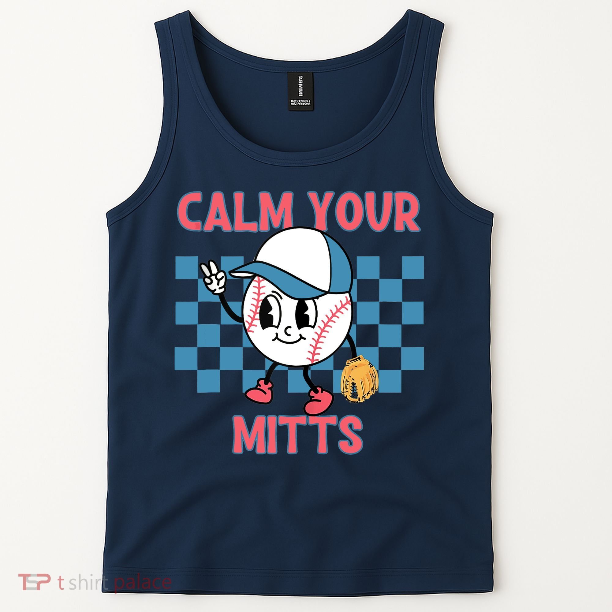 Calm Your Mitts Baseball Player Baseball Game Sports Lover Tank Top