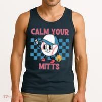 Calm Your Mitts Baseball Player Baseball Game Sports Lover Tank Top thumb 3