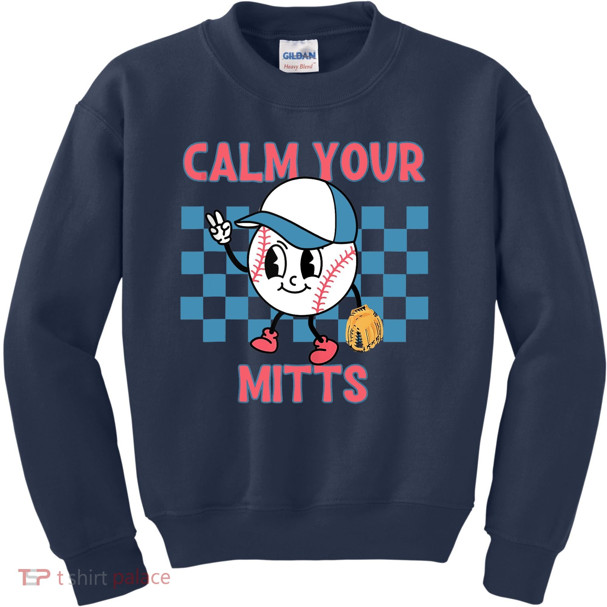 Calm Your Mitts Baseball Player Baseball Game Sports Lover Kids Sweatshirt