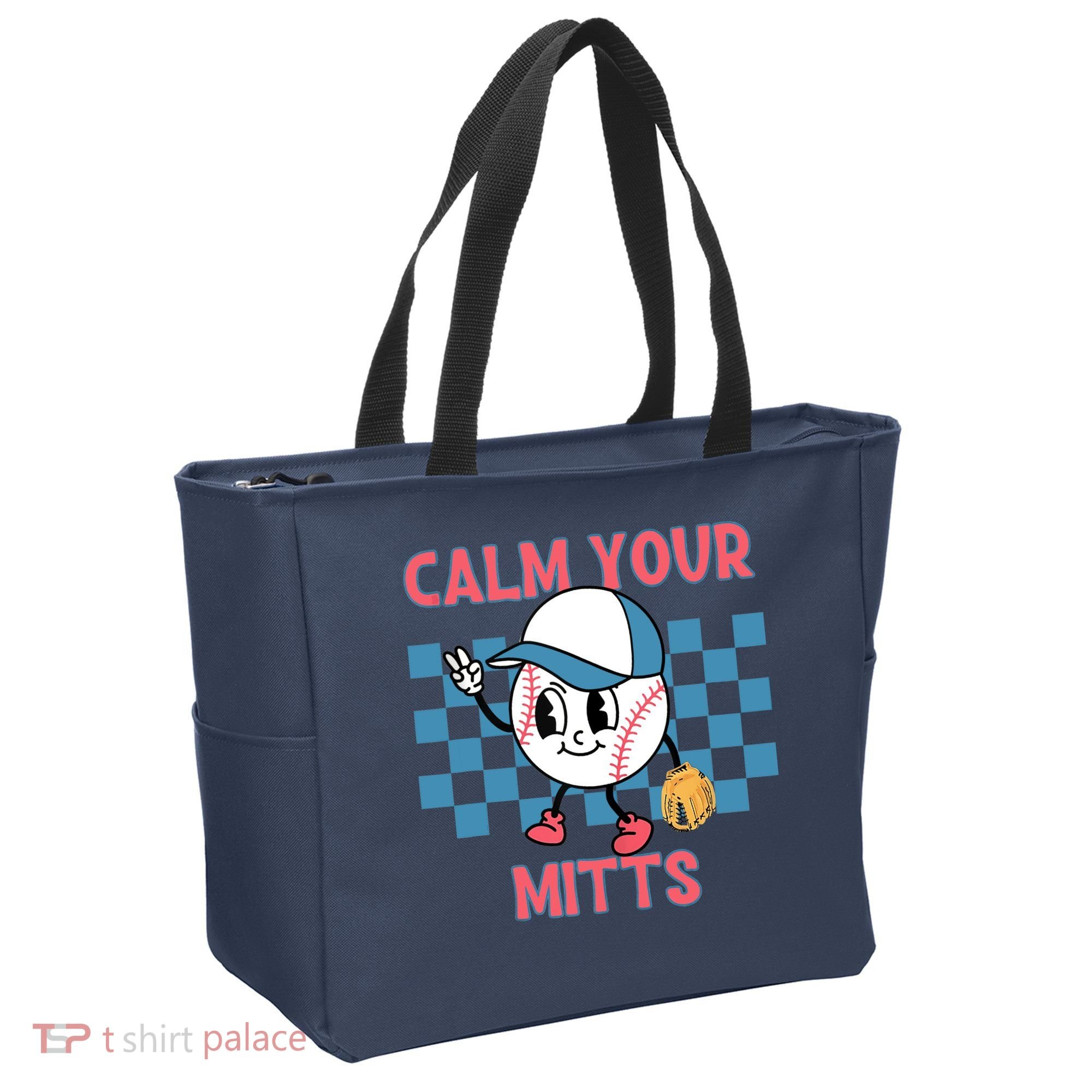 Calm Your Mitts Baseball Player Baseball Game Sports Lover Tote Bag