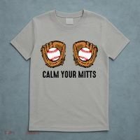 Calm Your Mitts Funny Baseball Player Game Day Sports Lover T-Shirt thumb 5