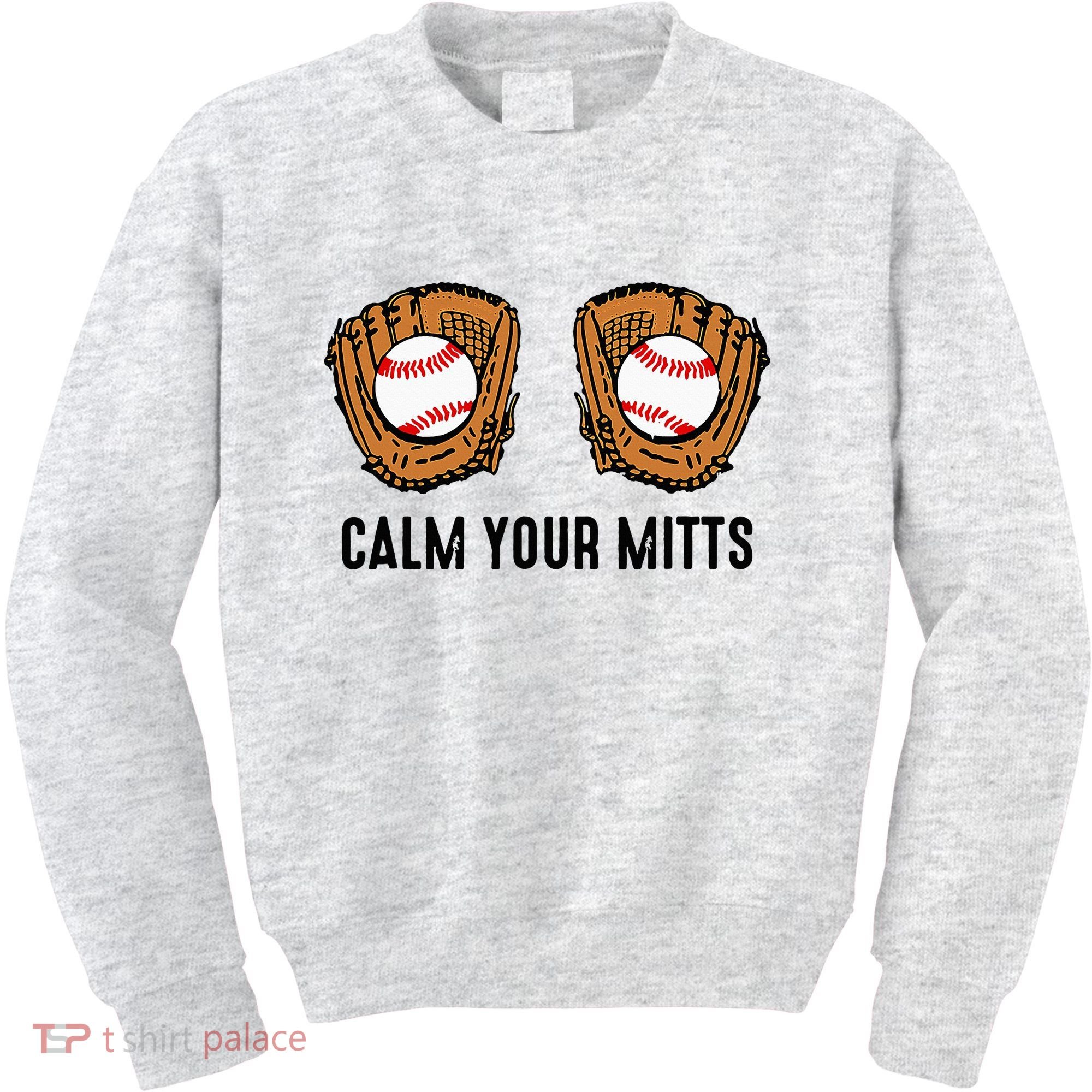 Calm Your Mitts Funny Baseball Player Game Day Sports Lover Kids Sweatshirt
