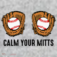 Calm Your Mitts Funny Baseball Player Game Day Sports Lover Kids T-Shirt thumb 2