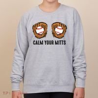 Calm Your Mitts Funny Baseball Player Game Day Sports Lover Women's Sweatshirt thumb 0