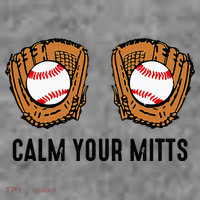 Calm Your Mitts Funny Baseball Player Game Day Sports Lover Toddler Hoodie thumb 2