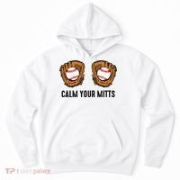 Calm Your Mitts Funny Baseball Player Game Day Sports Lover Hoodie thumb 0