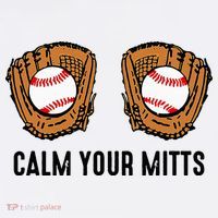 Calm Your Mitts Funny Baseball Player Game Day Sports Lover Mousepad thumb 1