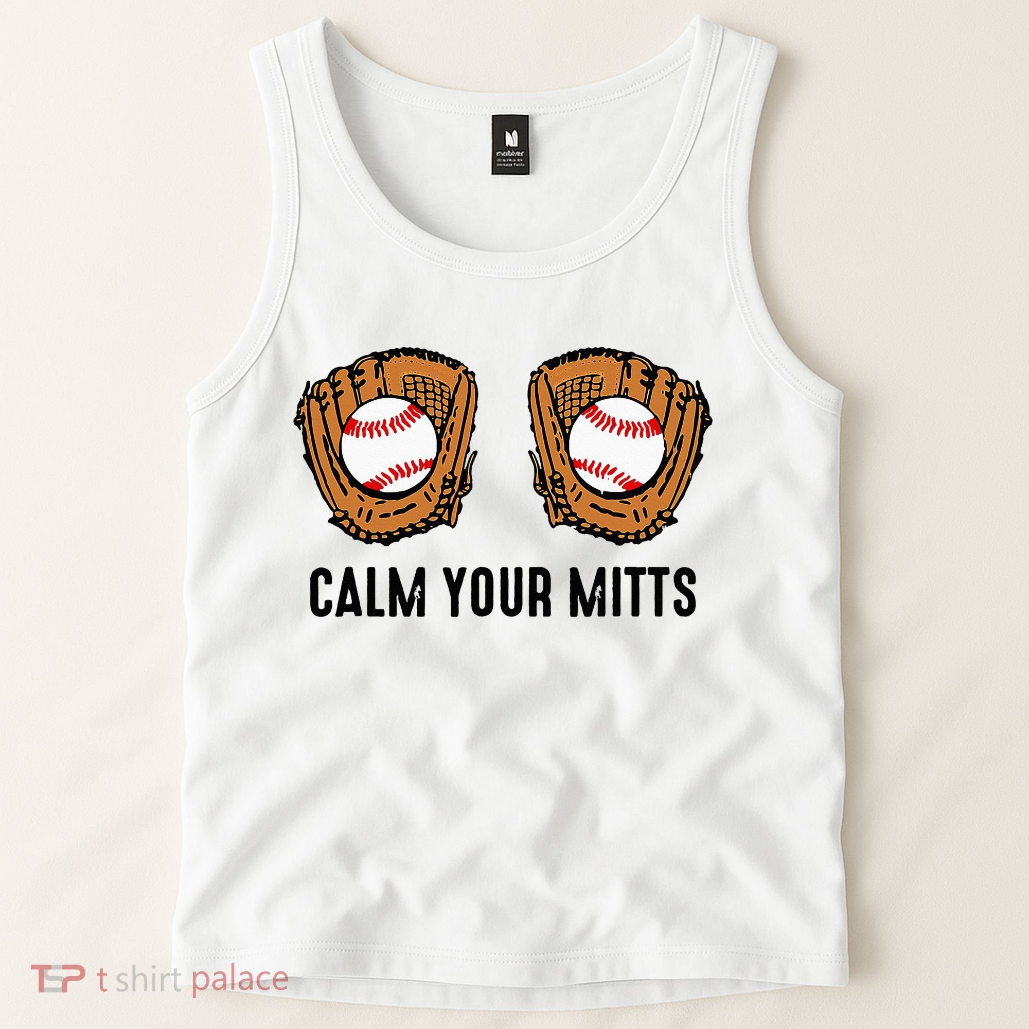 Calm Your Mitts Funny Baseball Player Game Day Sports Lover Tank Top