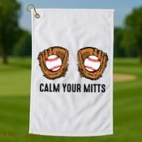 Calm Your Mitts Funny Baseball Player Game Day Sports Lover Golf Towel thumb 1