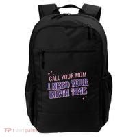 Call Your Mom I Need Your Birth Time Funny Zodiac Backpack thumb 0