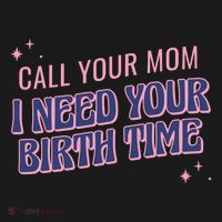 Call Your Mom I Need Your Birth Time Funny Zodiac Women's Hoodie thumb 2