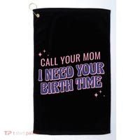 Call Your Mom I Need Your Birth Time Funny Zodiac Golf Towel thumb 0