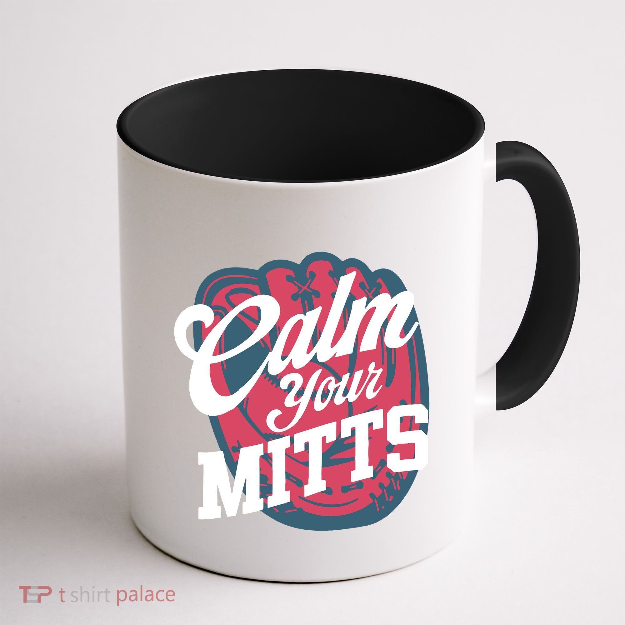 Calm Your Mitts Coffee Mug