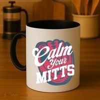 Calm Your Mitts Coffee Mug thumb 4