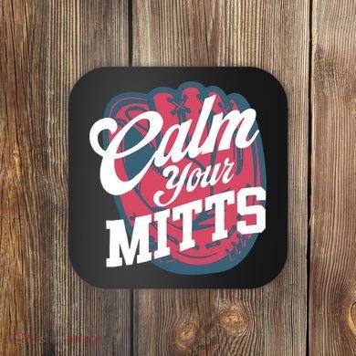 Calm Your Mitts Coaster