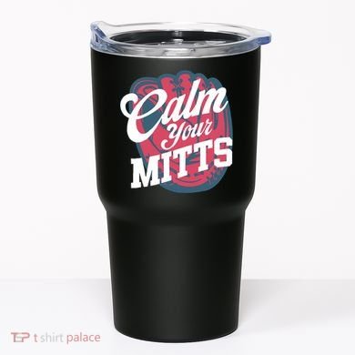 Calm Your Mitts Tumbler