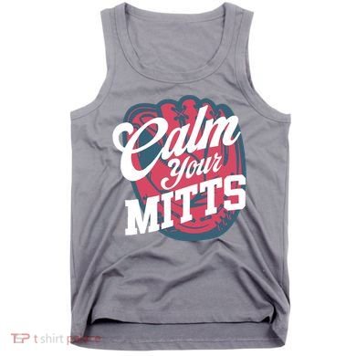 Calm Your Mitts Tank Top