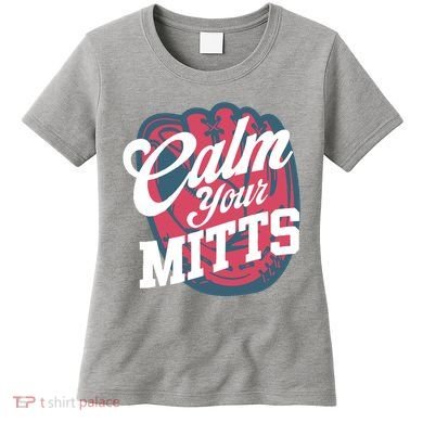 Calm Your Mitts Women's T-Shirt
