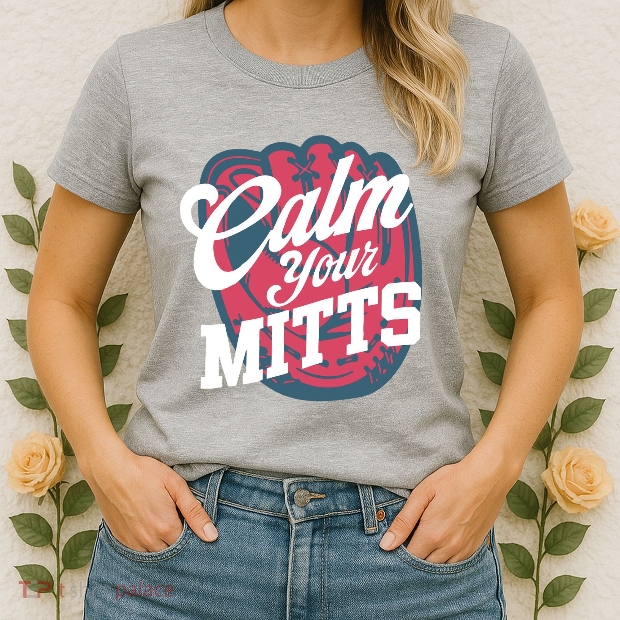 Calm Your Mitts Women's T-Shirt