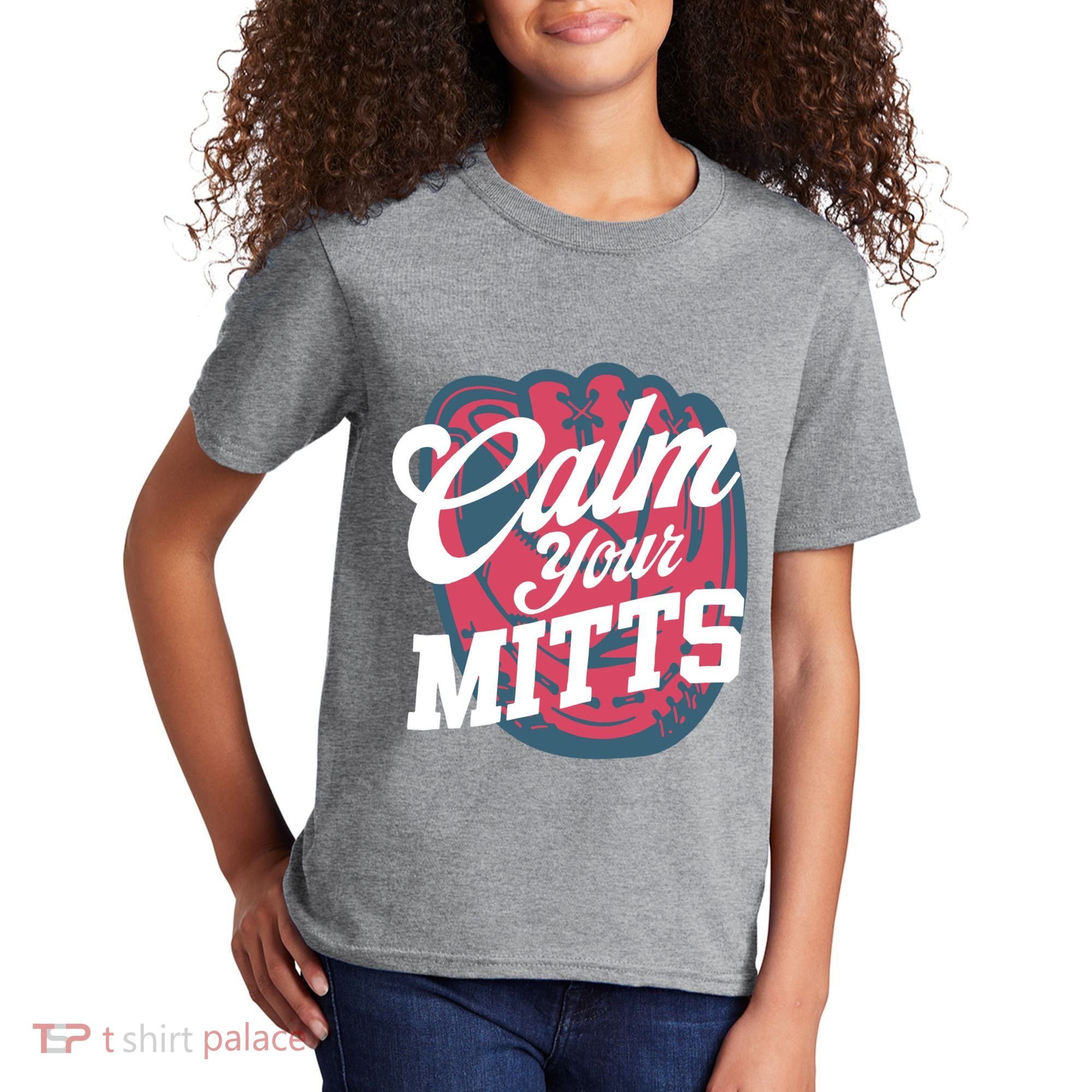 Calm Your Mitts Kids T-Shirt