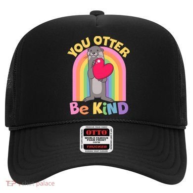 Cute You Otter Be Kind Hat