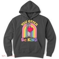 Cute You Otter Be Kind Hoodie thumb 0