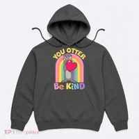 Cute You Otter Be Kind Hoodie thumb 0
