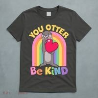 Cute You Otter Be Kind T-Shirt thumb 5