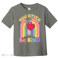 Cute You Otter Be Kind Toddler T-Shirt thumb 0