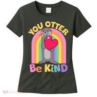 Cute You Otter Be Kind Women's T-Shirt thumb 0