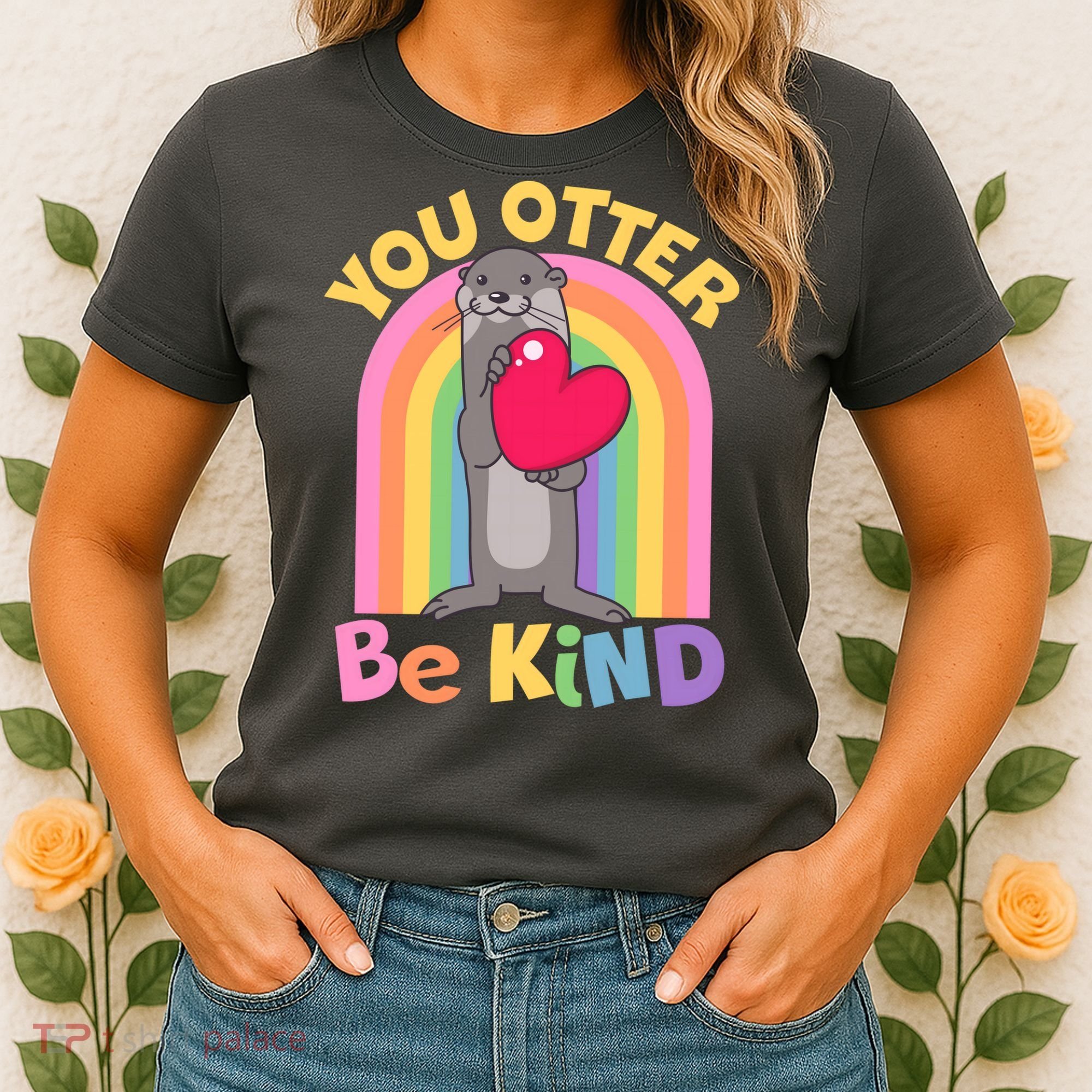 Cute You Otter Be Kind Women's T-Shirt