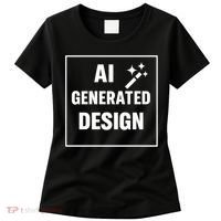 Create Your Own Custom AI Generated Personalized Design Women's T-Shirt thumb 0
