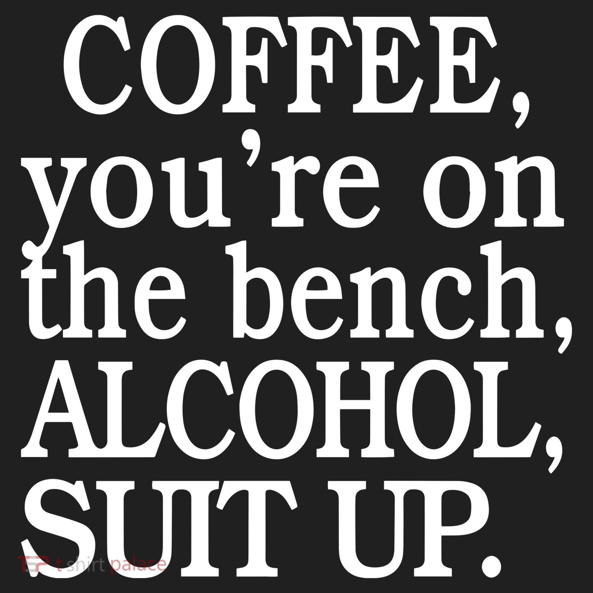 Coffee YouRe On The Bench Alcohol Suit Up Beanie
