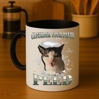 Consider Your Pants Peed Funny Freak Cat Meme Humor Saying Coffee Mug thumb 4