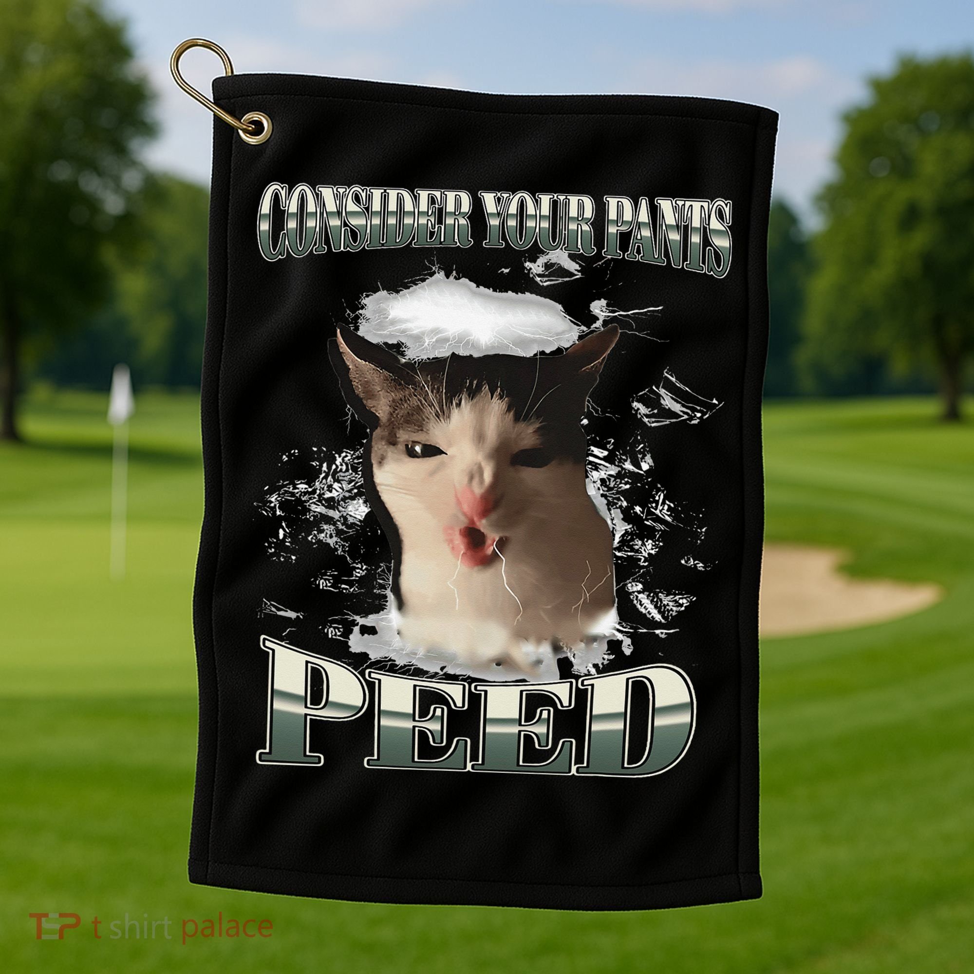 Consider Your Pants Peed Funny Freak Cat Meme Humor Saying Golf Towel