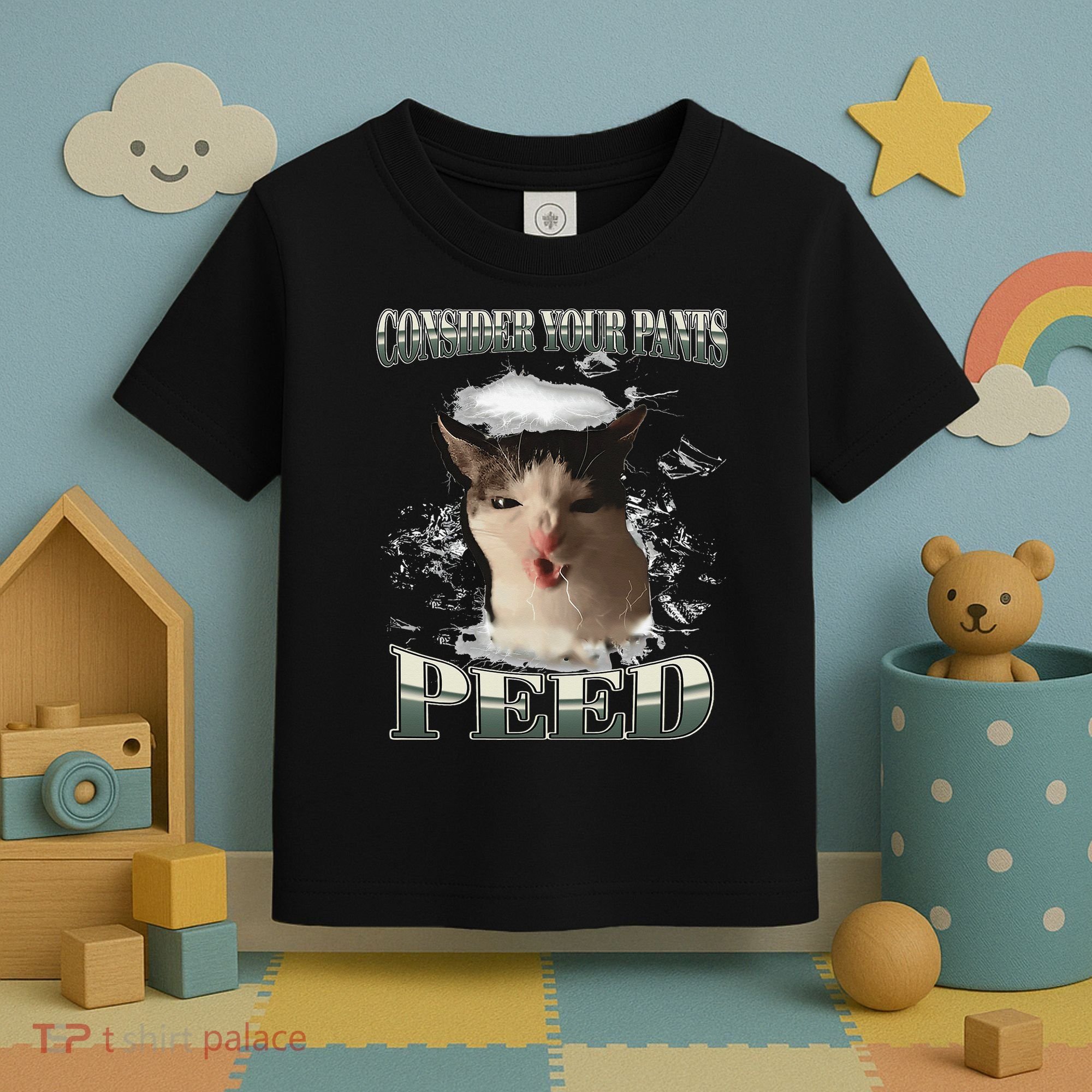 Consider Your Pants Peed Funny Freak Cat Meme Humor Saying Toddler T-Shirt