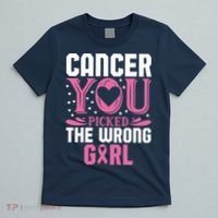 Cancer You Picked The Wrong Girl Breast Cancer Awareness T-Shirt thumb 5
