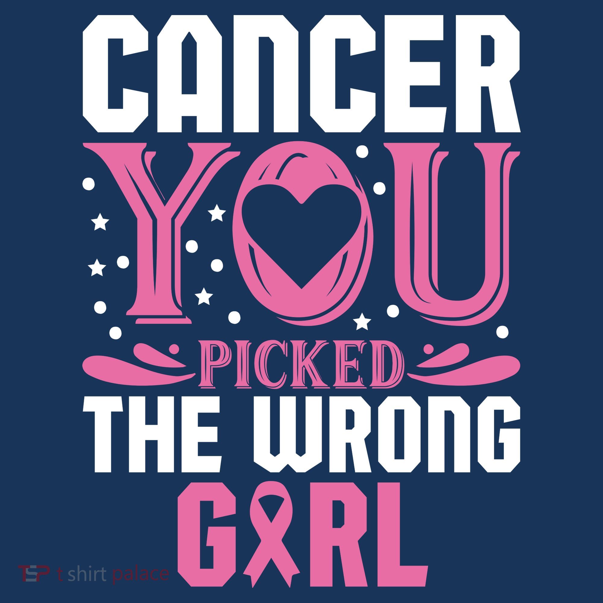 Cancer You Picked The Wrong Girl Breast Cancer Awareness T-Shirt