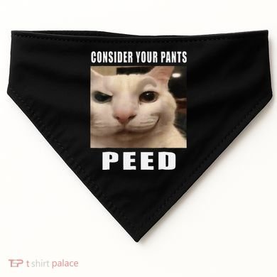 Consider Your Pants Peed Cat Funny USA-Made Doggie Bandana