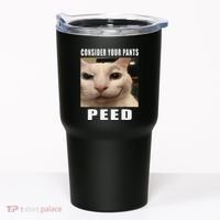Consider Your Pants Peed Cat Funny Tumbler thumb 0