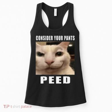 Consider Your Pants Peed Cat Funny Women's Tank Top