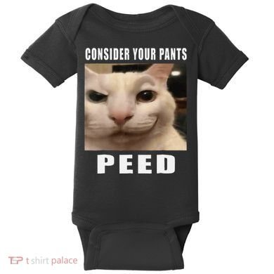 Consider Your Pants Peed Cat Funny Baby Bodysuit