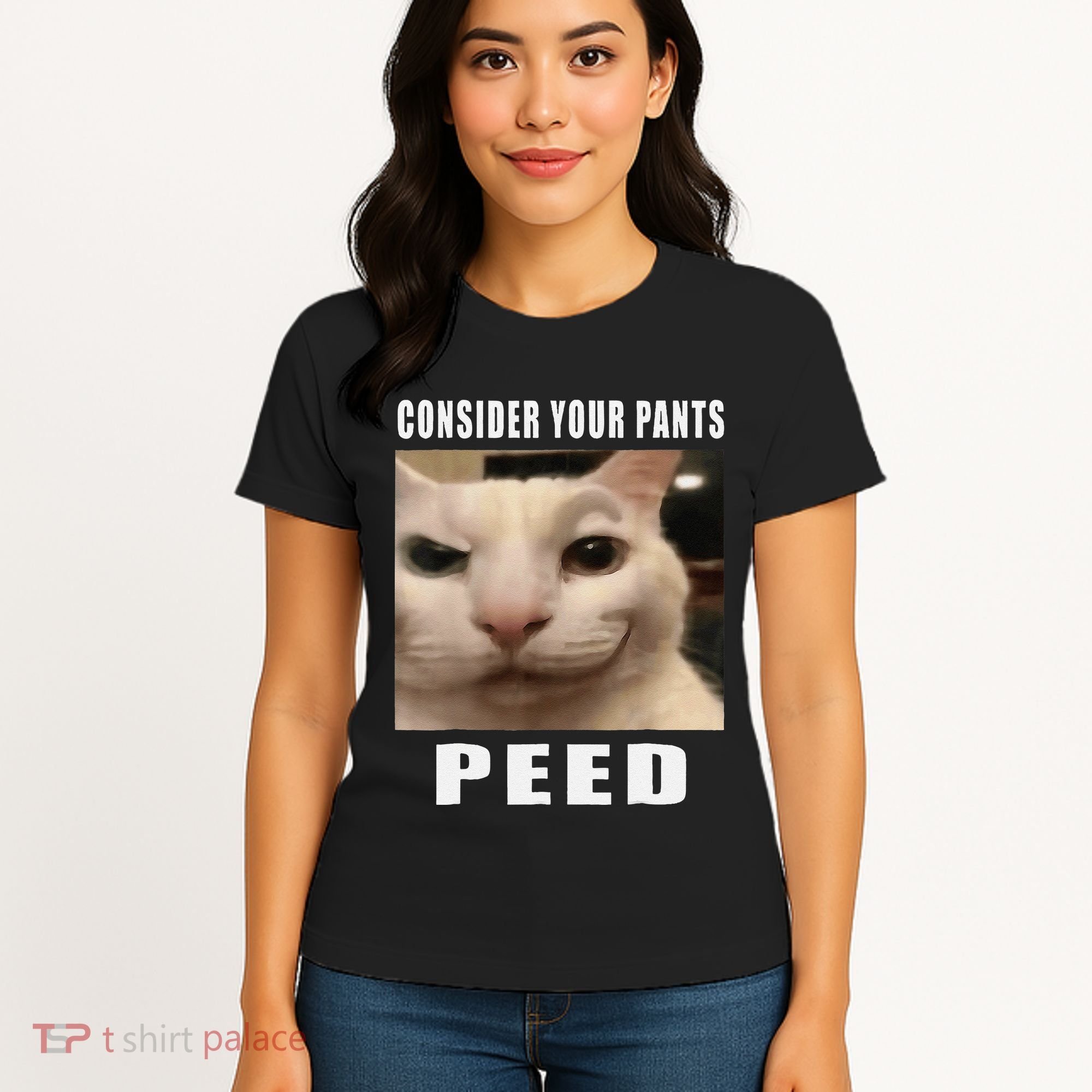Consider Your Pants Peed Cat Funny Women's T-Shirt