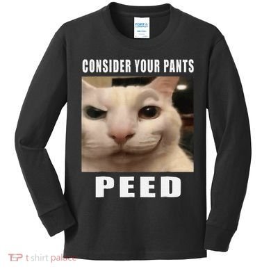 Consider Your Pants Peed Cat Funny Kids Long Sleeve Shirt